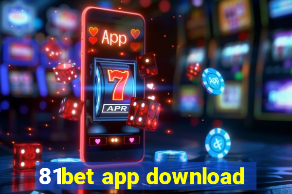 81bet app download